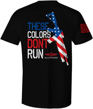 Back view of Allegiance Don’t Run Back Hit Tee with These Colors Don’t Run rifle graphic