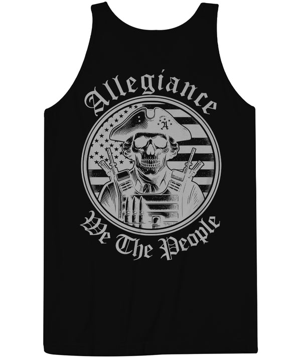 "Bold back print of skull-faced patriot in tricorn hat with rifles, ammo, and blacked-out American flag surrounded by 'Allegiance We The People' text on a black tank top